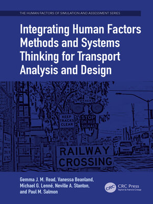 cover image of Integrating Human Factors Methods and Systems Thinking for Transport Analysis and Design
